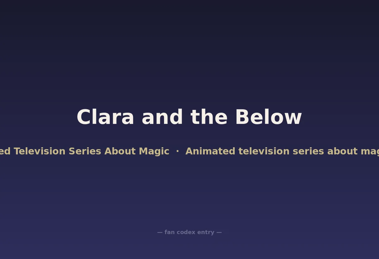 Clara and the Below